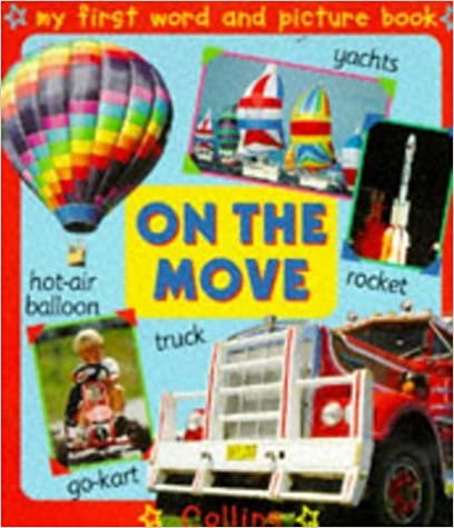 On the Move (My First Word & Picture Books) indir
