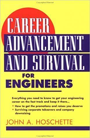 Hoschette, J: Career Advancement and Survival for Engineers