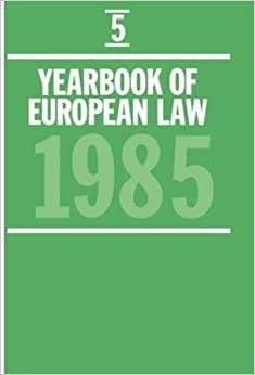 Yearbook of European Law: Volume 5: 1985: 005 indir