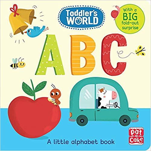Toddler's World: ABC: A little alphabet board book with a fold-out surprise