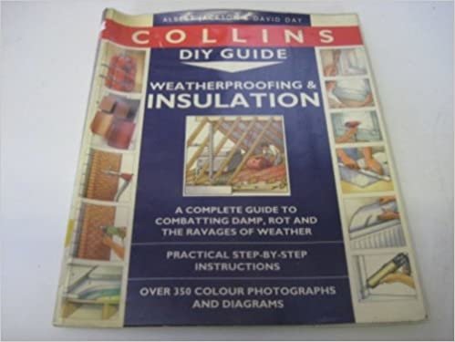 Weatherproofing and Insulation (Collins DIY guides)