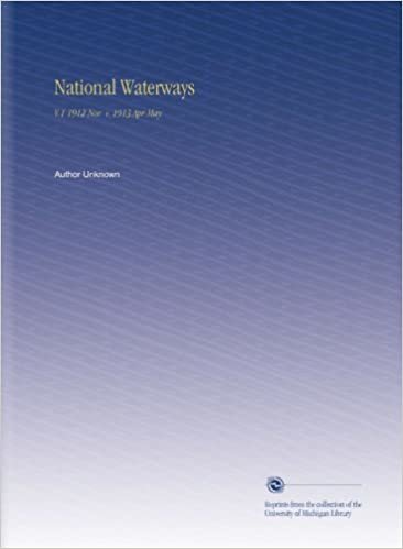 National Waterways: V.1 1912 Nov + 1913 Apr-May