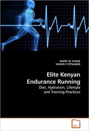 Elite Kenyan Endurance Running: Diet, Hydration, Lifestyle and Training Practices