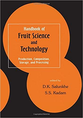 Handbook of Fruit Science and Technology: Production, Composition, Storage, and Processing (Food Science and Technology)