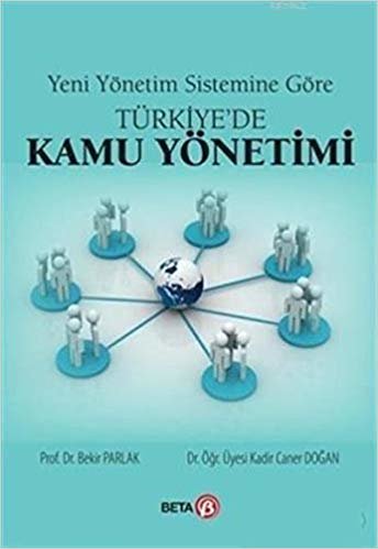 Yeni Yönetim Sistemine Göre Türkiye'de Kamu Yönetimi indir