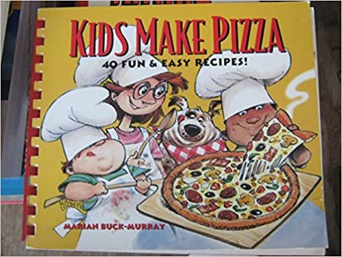 Kids Make Pizza: 40 Fun & Easy Recipes!