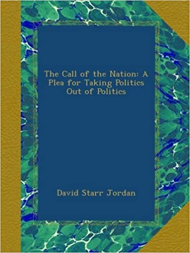 The Call of the Nation: A Plea for Taking Politics Out of Politics