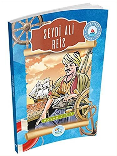 Büyük Denizciler Serisi Seyit Ali Reis
