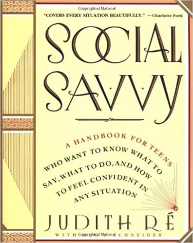 Social Savvy: A Teenager's Guide to Feeling Confident in Any Situation