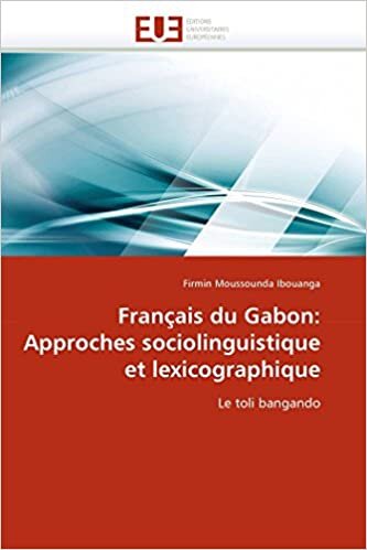 Français du Gabon: Approches sociolinguistique et lexicographique: Le toli bangando (Omn.Univ.Europ.)