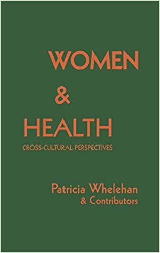 Women and Health: Cross-Cultural Perspectives indir