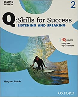 Q Basari Becerileri: Seviye 2: iQ Online ile Ogrenci Kitabi Dinleme ve Konusma (Basari icin Q Becerileri) indir