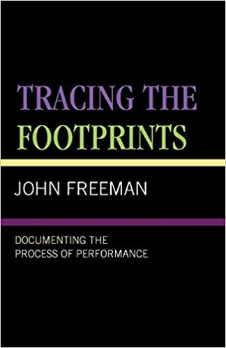 Tracing the Footprints: Documenting the Process of Performance indir