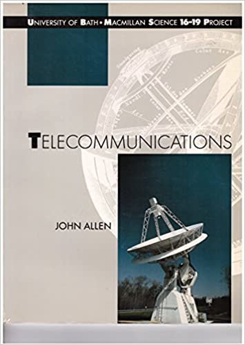 Telecommunications (University of Bath/Macmillan Science 16-19 Project)