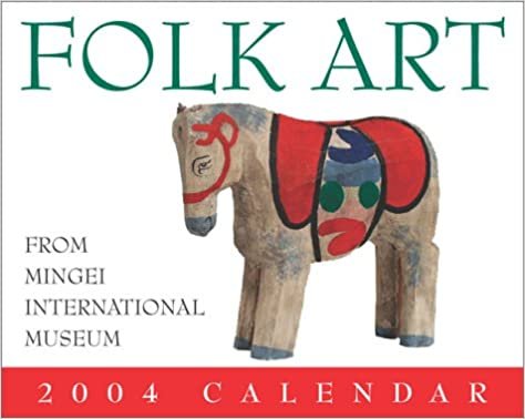 Folk Art 2004 Calendar: From the Mingei International Museum (Mini Day-To-Day) indir