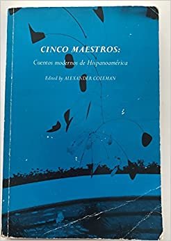 Cinco Maestros Cuentos Modernos De Hispanoamerica