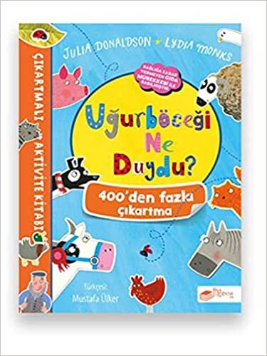 Uğurböceği Ne Duydu? - Çıkartmalı Aktivite Kitabı