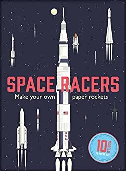 Space Racers: Make Your Own Paper Rockets