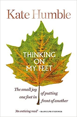 Thinking on My Feet: The small joy of putting one foot in front of another indir