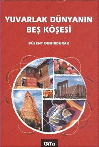 YUVARLAK DÜNYANIN BEŞ KÖŞESİ indir