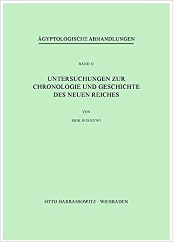 Untersuchungen zur Chronologie und Geschichte des Neuen Reiches (Ägyptologische Abhandlungen)
