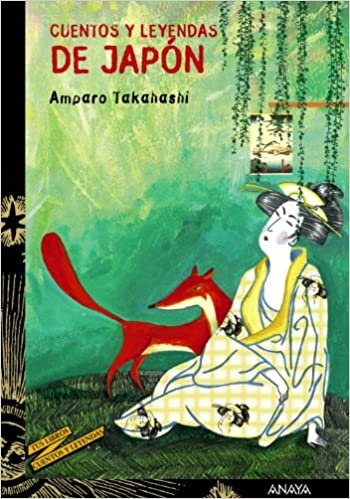 Cuentos y leyendas de Japon/ Tales and Legends of Japan (Cuentos Y Leyendas/ Tales and Legends)