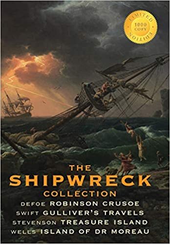 The Shipwreck Collection (4 Books): Robinson Crusoe, Gulliver's Travels, Treasure Island, and The Island of Doctor Moreau (1000 Copy Limited Edition)