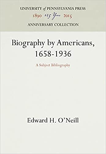 Biography by Americans, 1658-1936