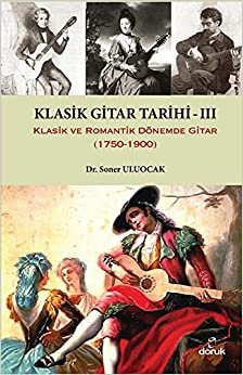 Klasik Gitar Tarihi - III