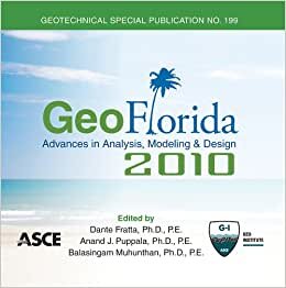 GeoFlorida 2010: Advances in Analysis, Modeling and Design (Geotechnical Special Publication)