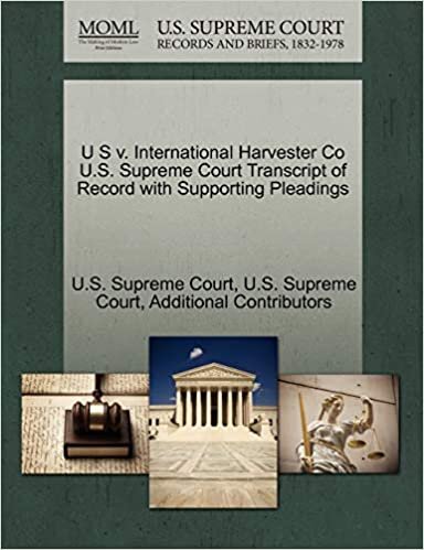 U S v. International Harvester Co U.S. Supreme Court Transcript of Record with Supporting Pleadings