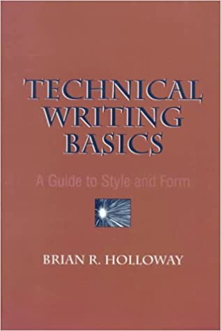 Technical Writing Basics: A Guide to Style and Form indir
