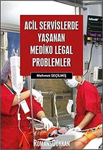 Acil Servislerde Yaşanan Mediko Legal Problemler indir
