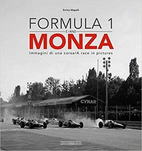 Formula 1 & Monza: Immagini di una Corsa / A Race in Pictures indir