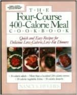 The Four-Course, 400-Calorie Meal Cookbook