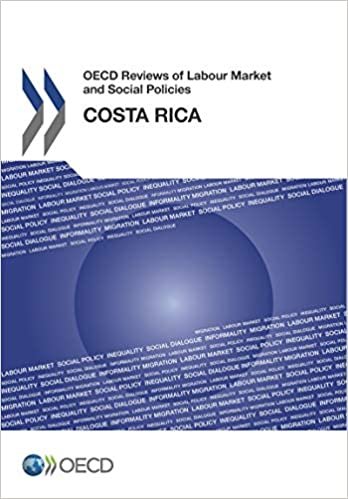 OECD Reviews of Labour Market and Social Policies: Costa Rica: Edition 2017: Volume 2017