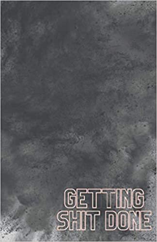 Getting Shit Done: 2021 Agenda, Daily Planner, 1 Day Per Page Journal and Logbook with 2021 And 2022 Calendar Overview, Gift Book For Women