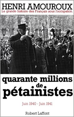 Quarante millions de pétainistes - tome 2 (02) (La grande histoire des Français après l'Occupation.)