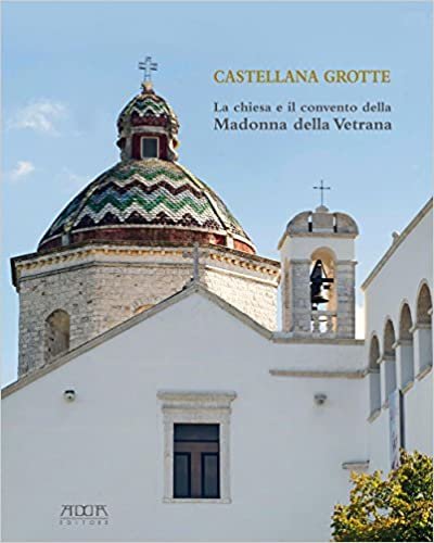 Castellana Grotte. La chiesa e il convento della Madonna della Vetrana.