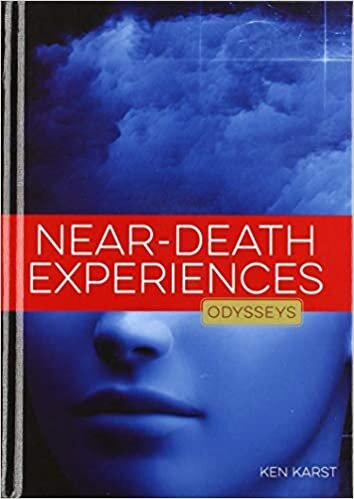 Near-death Experiences (Odysseys in Mysteries)