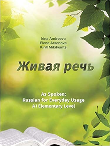 Живая речь. As Spoken: Russian for Everyday Usage. Elementary level А1 (Учебник русского языка)