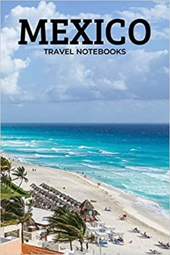 Mexico: Travel Notebook, Journal, Diary (110 Pages, Blank, 6 x 9) indir