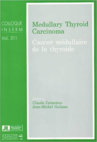 Medullary Thyroid Carcinoma (Colloquium Inserm)