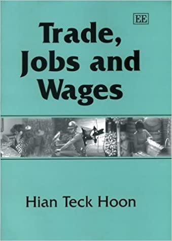 Hoon, H: Trade, Jobs and Wages (Elgar Monographs) indir