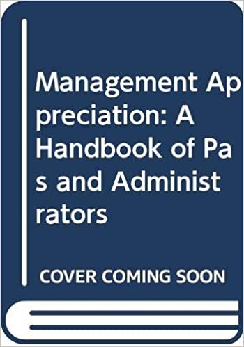 Management Appreciation: A Handbook of Pas and Administrators