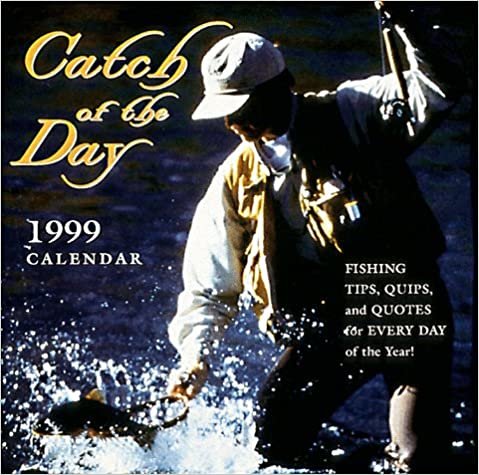 Catch-of-the-Day Desk Calendar 1999