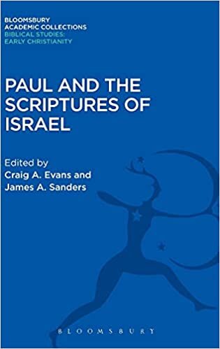 Paul and the Scriptures of Israel (Bloomsbury Academic Collections: Biblical Studies) indir