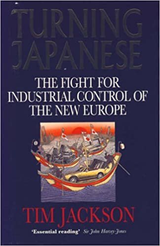 Turning Japanese: Fight for Industrial Control of the New Europe