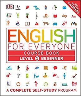 English for Everyone: Level 1: Beginner, Course Book: A Complete Self-Study Program