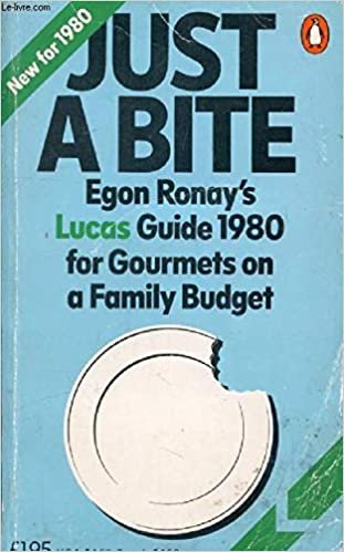 Just a Bite: Lucas Guide for Gourmets on a Family Budget indir